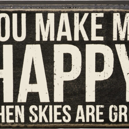 Box Sign - You Make Me Happy
