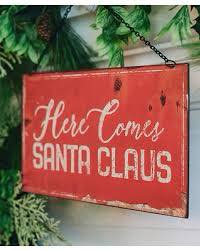 HERE COMES SANTA CLAUS METAL SIGN