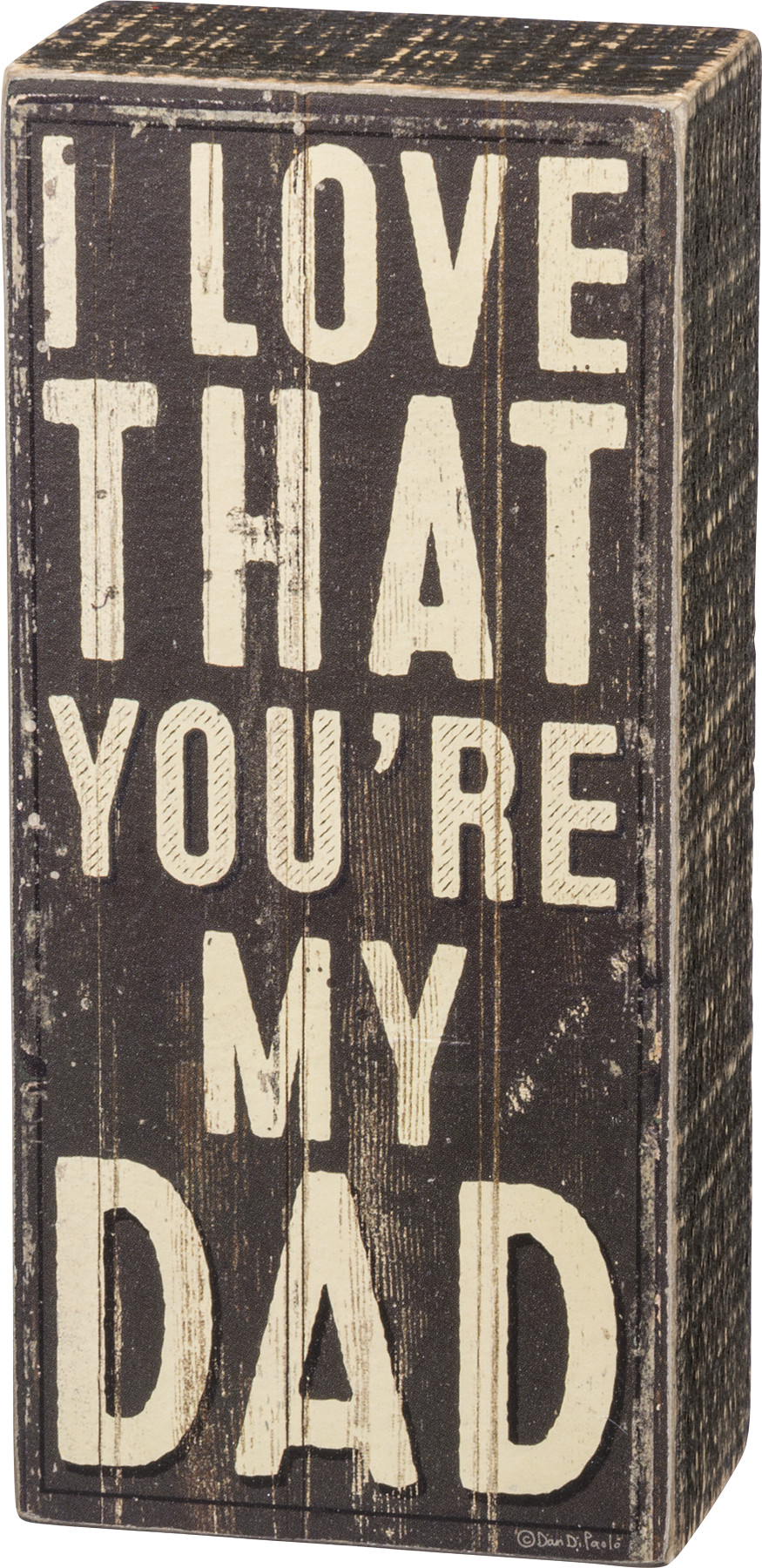 Box Sign - You're My Dad