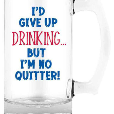 ID GIVE UP DRINKING - BEER STEIN