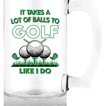 IT TAKES A LOT OF BALLS - BEER STEIN