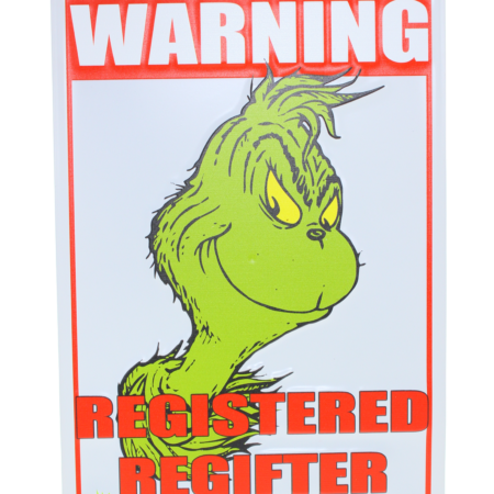 Warning Grinch sign 35cm x 24cm